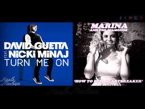 Turn Me On Heartbreaker Mashup (Turn Me On by David Guetta / How To Be A Heartbreaker by Marina)