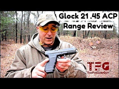 Glock 21 .45 ACP Range Review - TheFireArmGuy