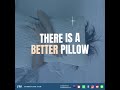 There is a better pillow, are you ready for better sleep?