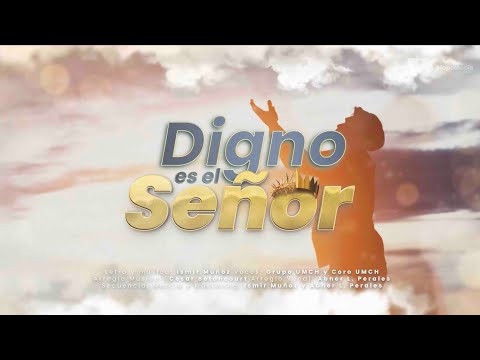 Digno es el Señor | Semana de Gratitud 2023 | Canto Tema