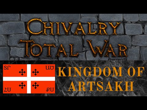 Major Chivalry Update - Kingdom of Artsakh + More New Factions!