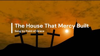 The House That Mercy Built (Accompaniment)