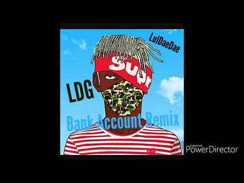 LulDaeDae - Bank Account Remix