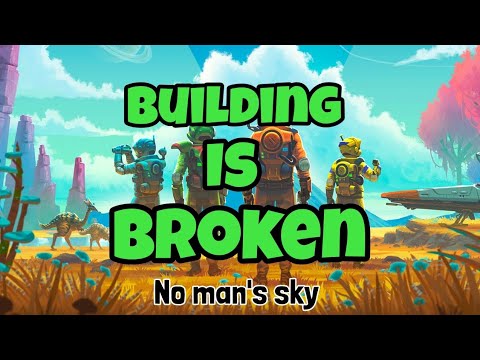 Building is broken in no man's sky