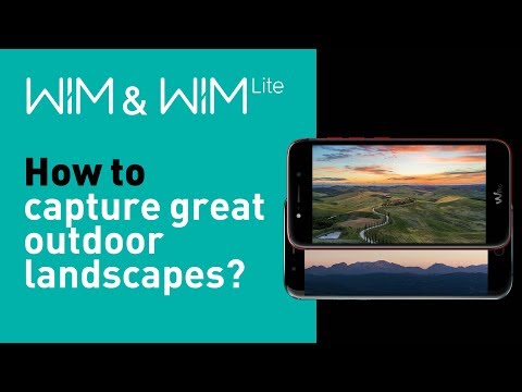 Wiko WIM & WIM Lite Tutorial 8 – How to capture great outdoor landscapes?