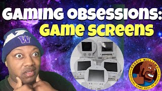 Gaming obsessions: Game screens