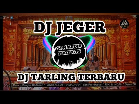 DJ JEGER DJ TARLING PANTURA INDRAMAYU TERBARU BY SPN AUDIO PROJECTS