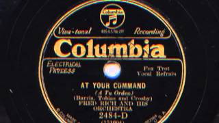 At Your Command by Fred Rich and his Orchestra Featuring Bunny Berigan,  1931