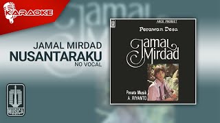 Download lagu Jamal Mirdad - Nusantaraku ( Karaoke Video) | No Vocal mp3 Download lagu Jamal Mirdad - Nusantaraku ( Karaoke Video) | No Vocal mp3