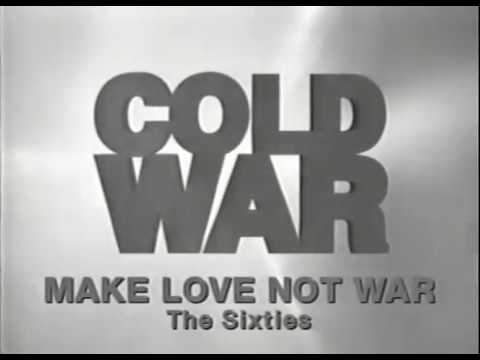 CNN Cold War 13of24 Make Love Not War The Sixties