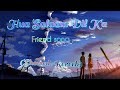 Hua Salaam Dil Ka Showed Reverb Song Kuch Tum Kaho Kuch Hum Kahein Fardeen Khan Richa Pallod