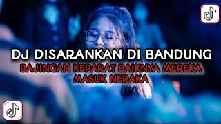 Download lagu DJ DISARANKAN DI BANDUNG | BAJINGAN KEPARAT BAIKNYA MEREKA MASUK NERAKA SOUND KANE VIRAL TIKTOK mp3 Download lagu DJ DISARANKAN DI BANDUNG | BAJINGAN KEPARAT BAIKNYA MEREKA MASUK NERAKA SOUND KANE VIRAL TIKTOK mp3