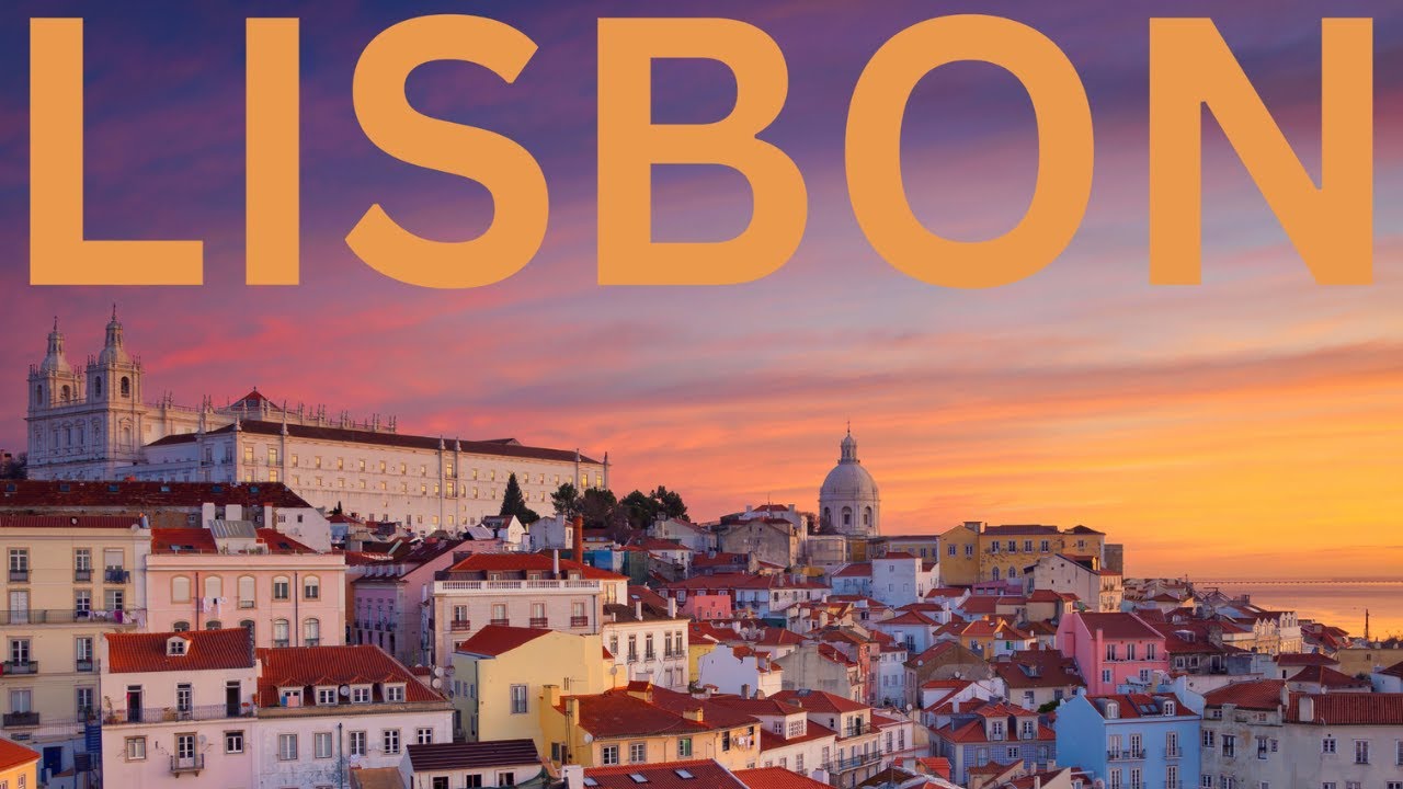 LISBON: The Best Places to Visit in 2025