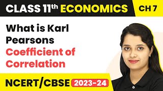 What is Karl Pearsons Coefficient of Correlation-Correlation|Class 11 Economics