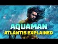 Aquaman's Atlantis: A Deep Dive