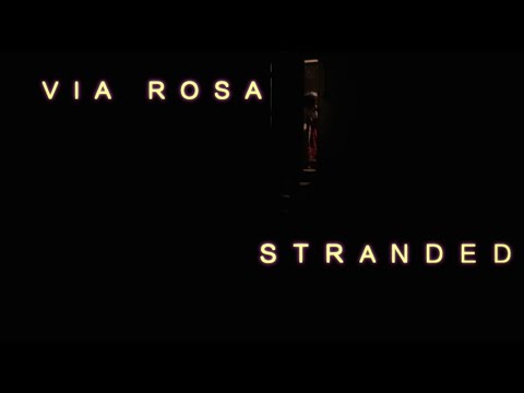 Via Rosa- "Stranded" (Official Music Video)