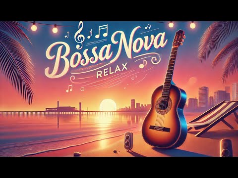 🎶Instrumental Bossa Nova Relajante | Ritmos Suaves para el Alma 🌺