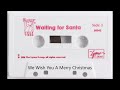 12 We Wish You A Merry Christmas From Waiting For Santa Audio Cassette