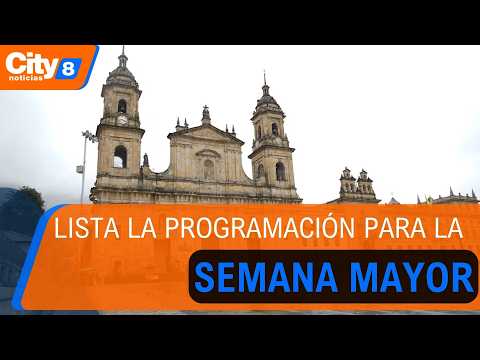 Bogotá y Cundinamarca se preparan para Semana Santa: esperan más de 500.000 visitantes| CityTv