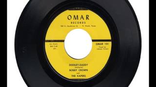 BOBBY CROWN AND THE KAPERS "DIDDLEY-DADDY"