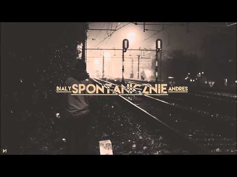Bialy x Andres - Spontanicznie