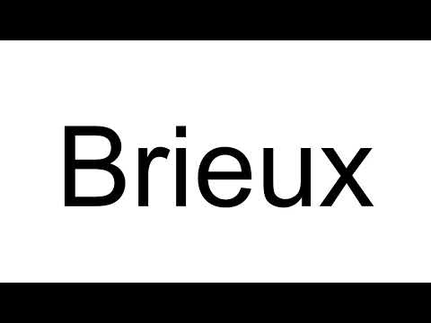 How to Pronounce Brieux (French)