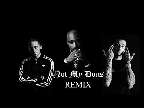 Fredo x 2Pac x G-Eazy - Not My Dons (Remix)