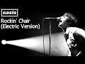 OASIS Rockin Chair Electric Version 2023 REMASTER Live Bournemouth Oct 5 1995