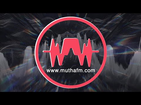 Mutha FM - "Made with Mutha Love" Electronic Music Media Platform