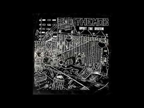 The Mob – Upset The System
