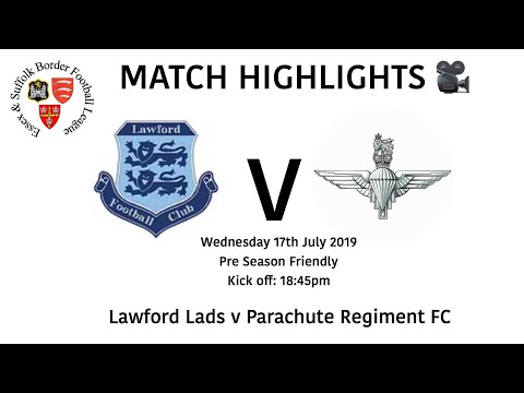 MATCH HIGHLIGHTS 🎥| Lawford Lads 2-1 Parachute Regiment - PRE SEASON FRIENDLY
