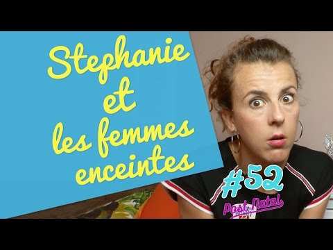 Stéphanie et les femmes enceintes - Post Natal