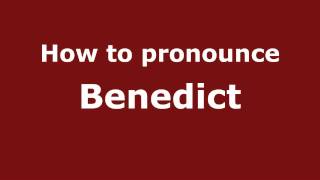 How to pronounce Benedict