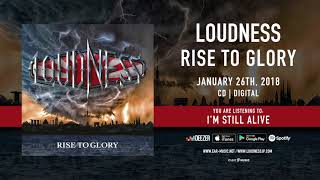 Loudness "I'm Still Alive" Official Song Stream - "Rise To Glory" out January 26th