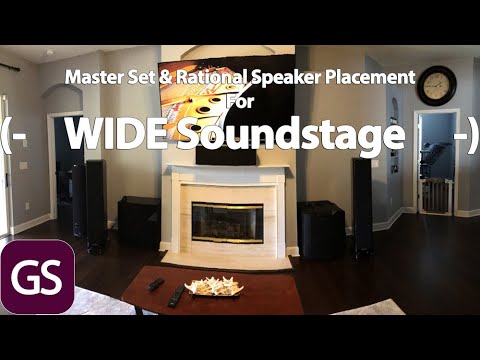 Master Set & Rational Speaker Placement How To For GREAT SOUNDSTAGE