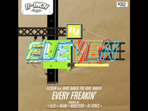 DJ Eleven - Every Freakin' (Illo Keam Remix)