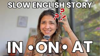 Can You Understand This Story? | Learn IN, ON, AT Without Studying