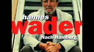 Hannes Wader - Macht's gut