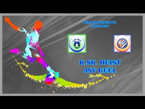 KSK TV ... K SK Heist - ASV Geel - Persconferentie