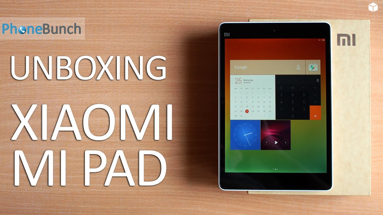 Xiaomi Mi Pad 7.9-inch Tablet Unboxing and Hands-on Overview