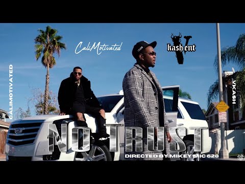 Calimotivated x VKA$H - No Trust (Official Video)