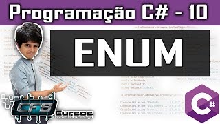 Enumeradores (enum) - Curso Programação Completo C# - Aula 10