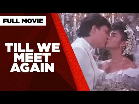 TILL WE MEET AGAIN: Nora Aunor, Tirso Cruz III, Dina Bonnevie & Edu Manzano | Full Movie