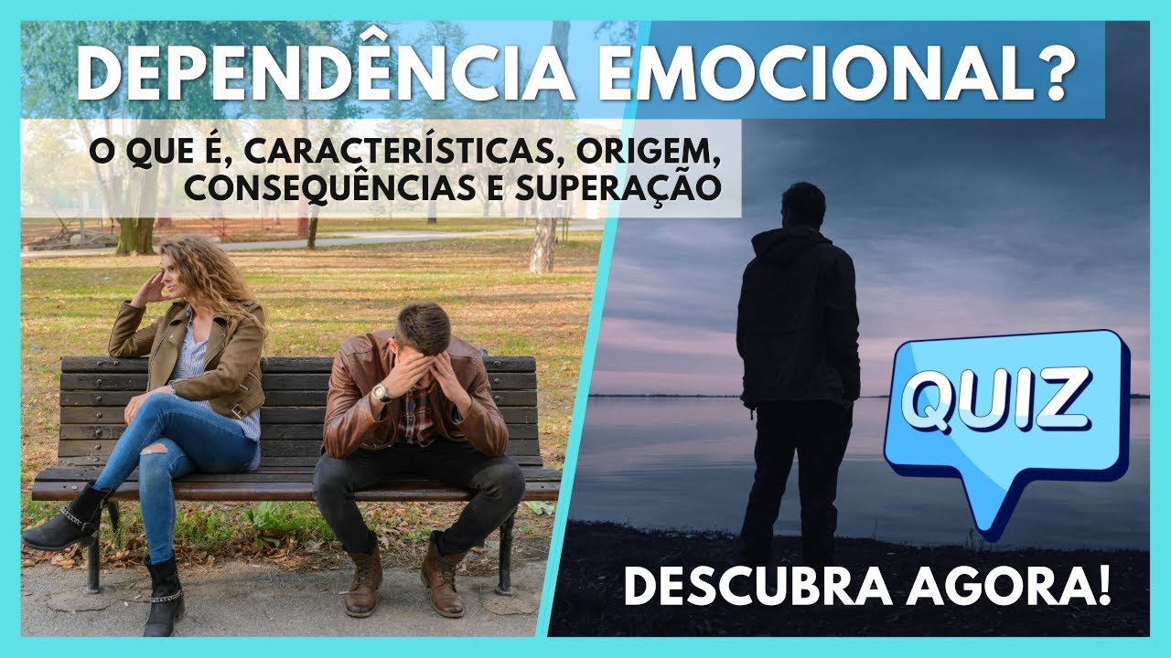 Você Sofre de DEPENDÊNCIA EMOCIONAL? Descubra Agora com Este QUIZ!