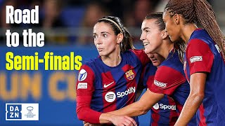 Road to the semi-finals | FC Barcelona