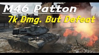 M46 Patton_엘렌베르그 7k Dmg. 패배....