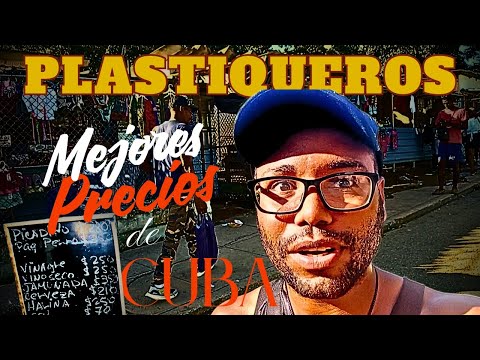 LOS PLASTIQUEROS/ La FERIA con Mejores Precios de CUBA 