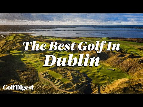 The Best of Dublin On and Off The Course | Ginella's Journeys | Golf Digest