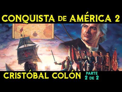 CHRISTOPHER COLUMBUS (2 of 2) The Conquest of America 🌎 History of the CONQUEST of AMERICA ep.2