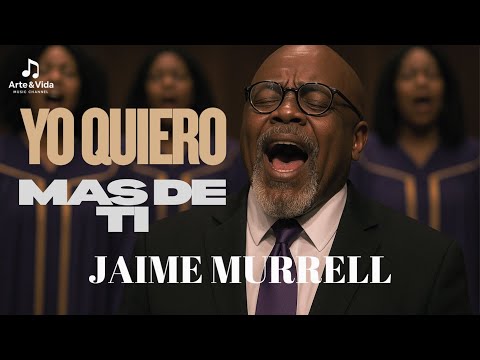 Yo quiero más de ti-Jaime Murrell (Christian Style Interpretatio) R&B GOSPEL